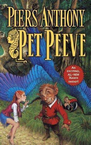 [Xanth 29] • Xanth - 29 - Pet Peeve